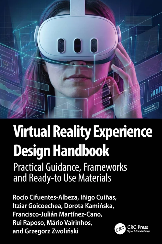 Virtual Reality Experience Design Handbook: Heuristics, Patterns, and Practices for Immersive Applications