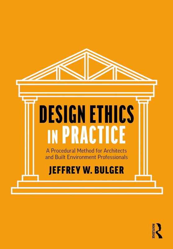 Design Ethics in Practice: A Procedural Method for Architects and Built Environment Professionals - Image 1