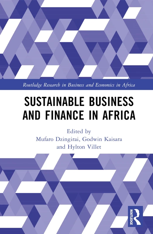 Sustainable Business and Finance in Africa (Routledge Research on African Economics)