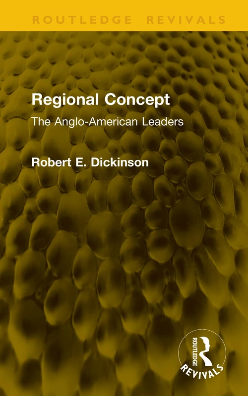 Regional Concept: The Anglo-American Leaders (Routledge Revivals) - Image 1