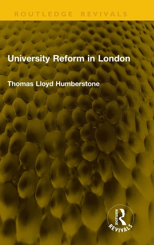University Reform in London (Routledge Revivals)