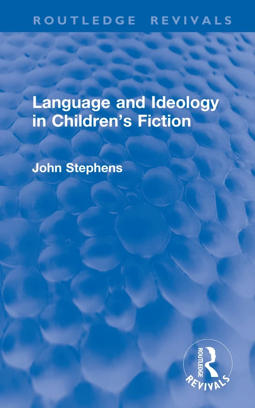 Language and Ideology in Children's Fiction (Routledge Revivals) - Image 1