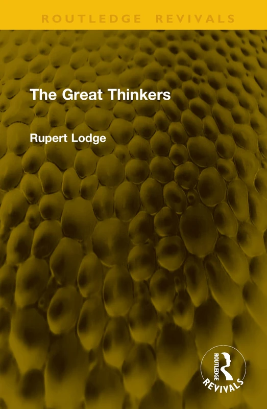 The Great Thinkers (Routledge Revivals)
