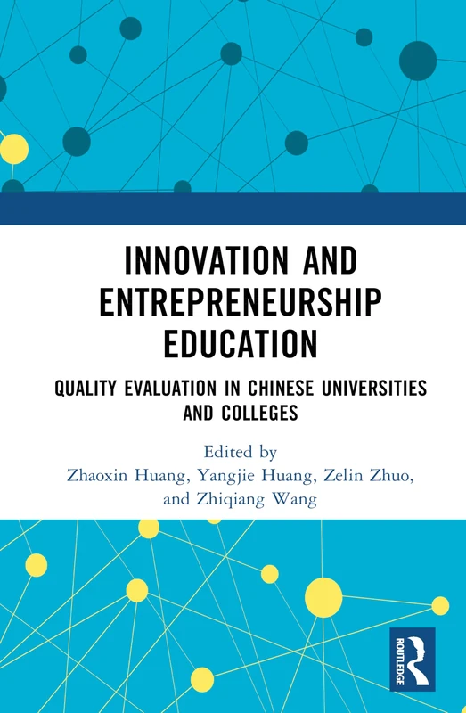 Innovation and Entrepreneurship Education: Quality Evaluation in Chinese Universities and Colleges