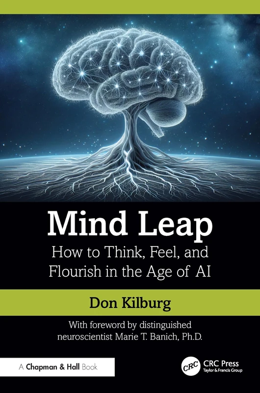 Mind Leap: How to Think, Feel, and Flourish in the Age of AI