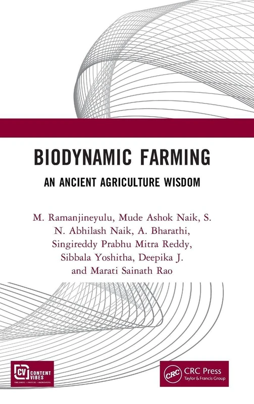 Biodynamic Farming: An Ancient Agriculture Wisdom