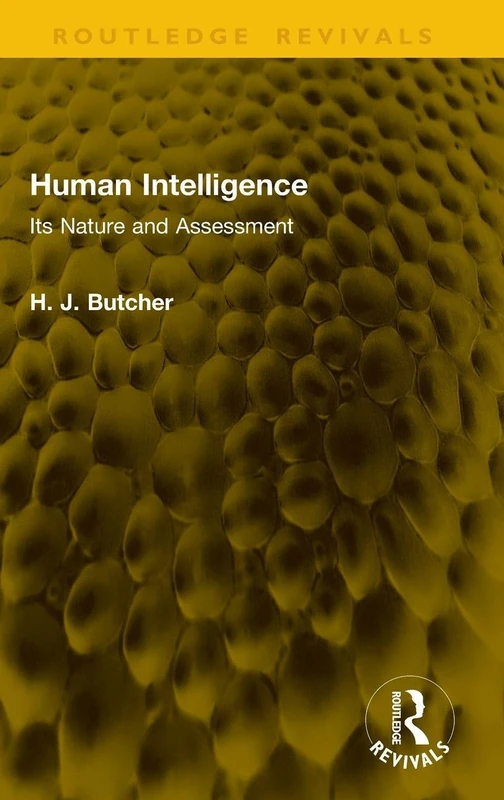 Human Intelligence: Its Nature and Assessment (Routledge Revivals)