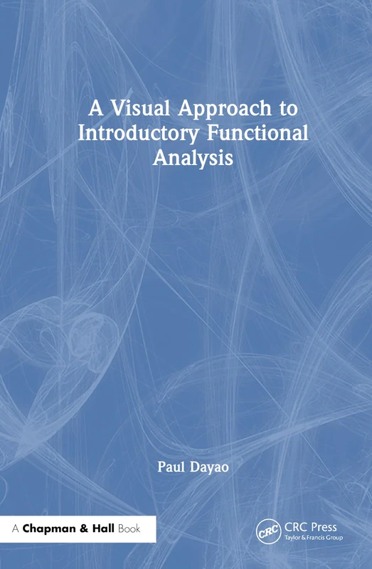 A Visual Approach to Introductory Functional Analysis