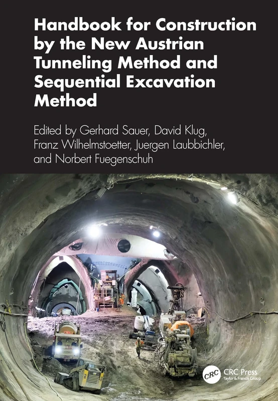Handbook for Construction by the New Austrian Tunneling Method and Sequential Excavation Method - Image 1