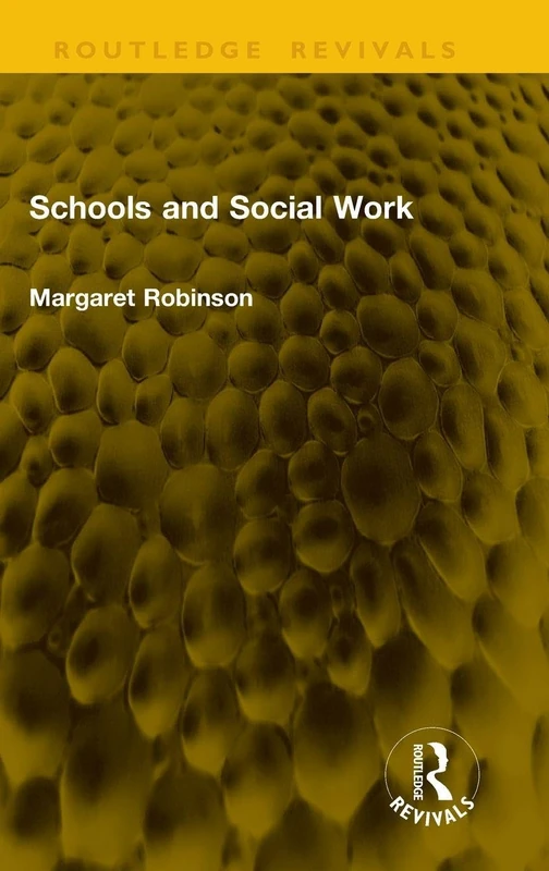 Schools and Social Work (Routledge Revivals)