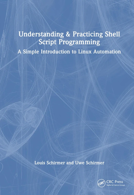 Understanding and Practicing Shell Script Programming: A Simple Introduction to Linux Automation