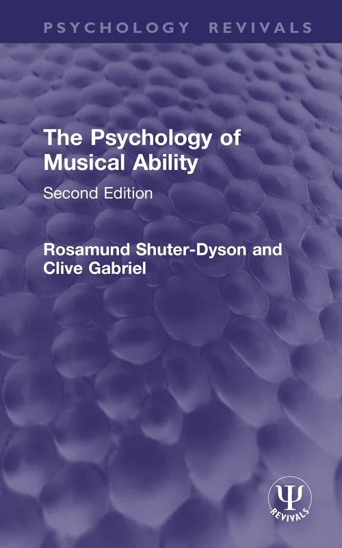 The Psychology of Musical Ability: Second Edition (Psychology Revivals)