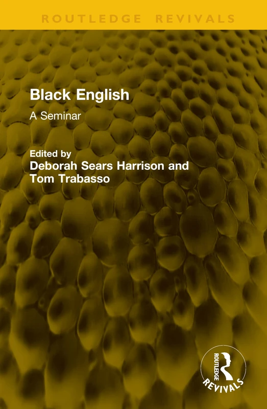 Black English: A Seminar (Routledge Revivals)