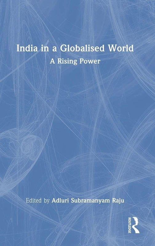 India in a Globalised World: A Rising Power
