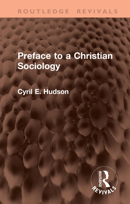 Preface to a Christian Sociology (Routledge Revivals)