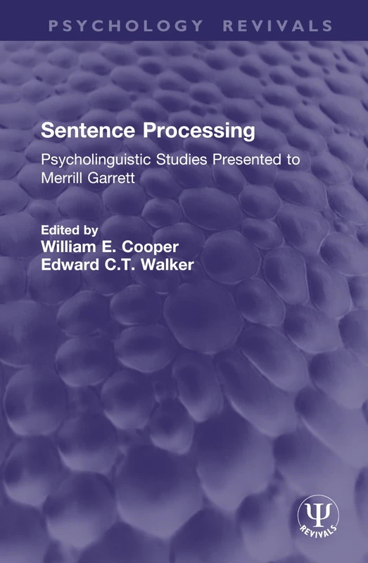 Sentence Processing: Psycholinguistic Studies Presented to Merrill Garrett (Psychology Revivals) - Image 1