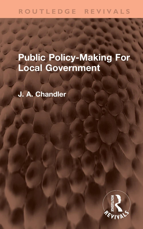 Public Policy-Making For Local Government (Routledge Revivals)