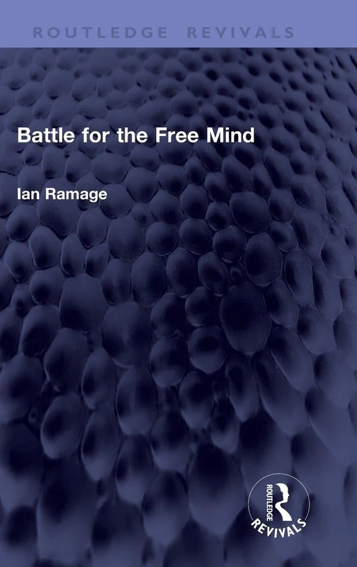 Battle for the Free Mind (Routledge Revivals)