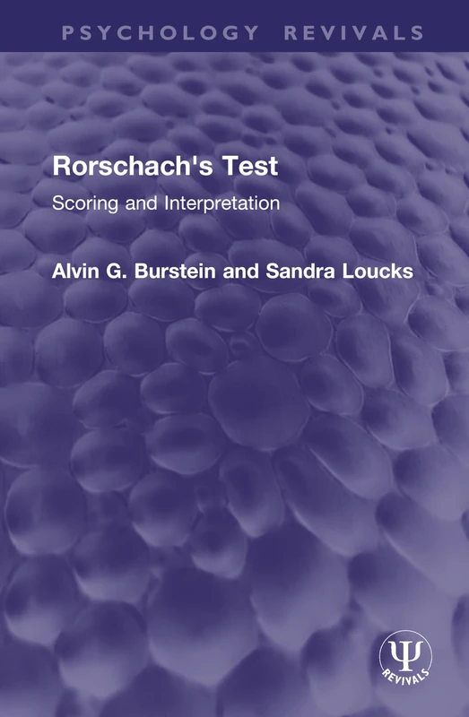 Rorschach's Test: Scoring and Interpretation (Psychology Revivals)