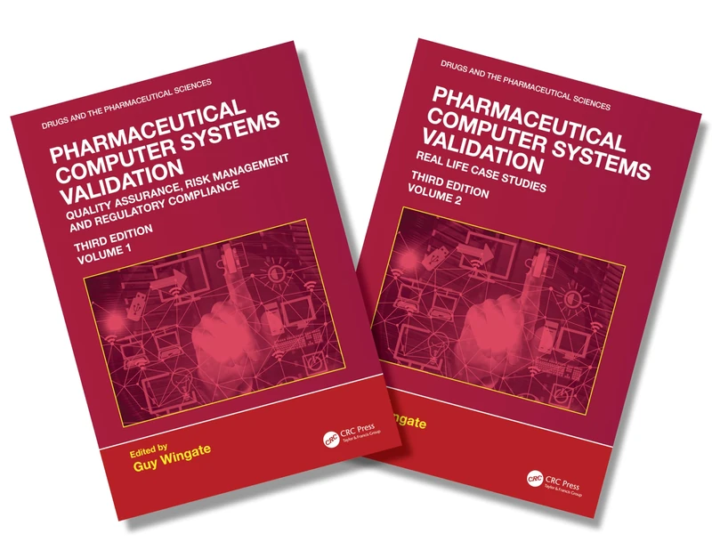 Pharmaceutical Computer Systems Validation: Two Volume Set (Drugs and the Pharmaceutical Sciences)