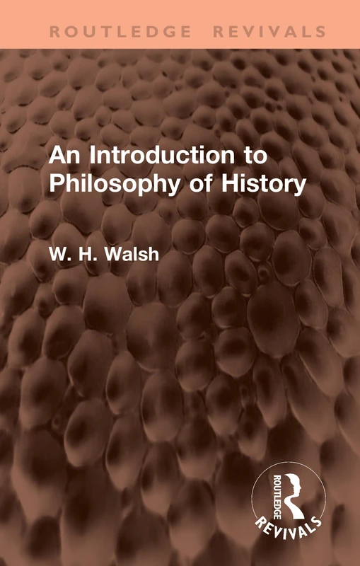 An Introduction to Philosophy of History (Routledge Revivals)
