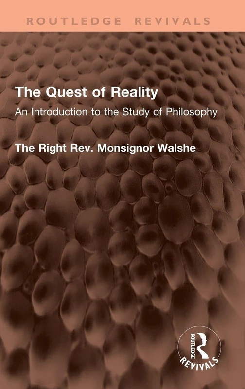 The Quest of Reality: An Introduction to the Study of Philosophy (Routledge Revivals)