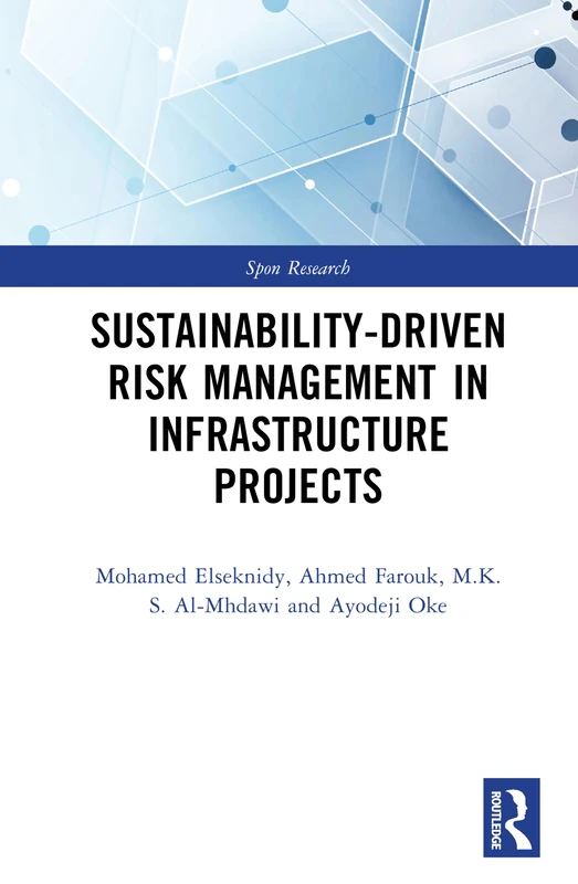 Sustainability-Driven Risk Management in Infrastructure Projects (Spon Research)