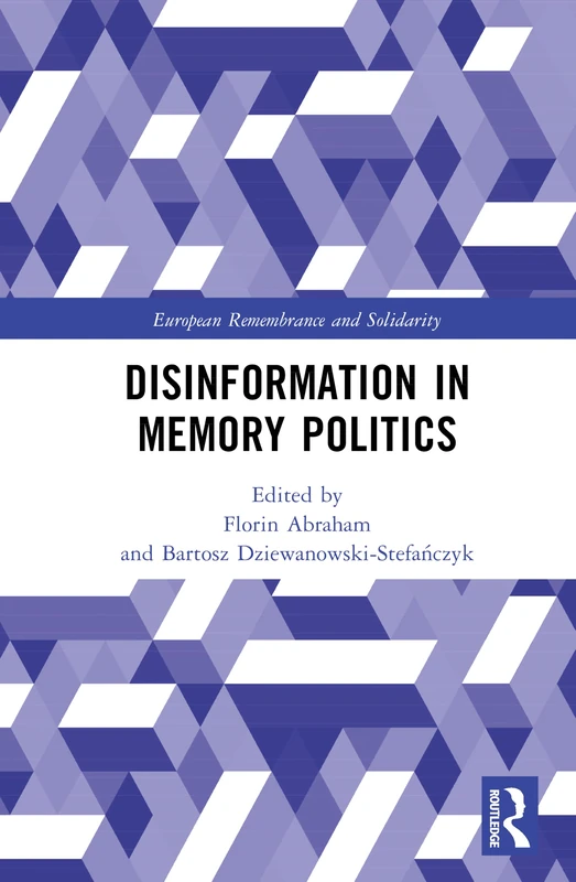 Disinformation in Memory Politics (European Remembrance and Solidarity)