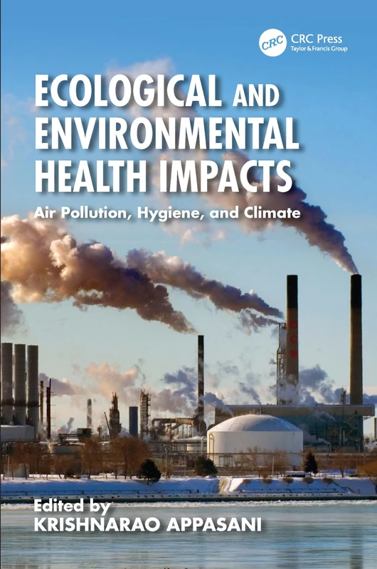 Ecological and Environmental Health Impacts: Air Pollution, Hygiene, and Climate