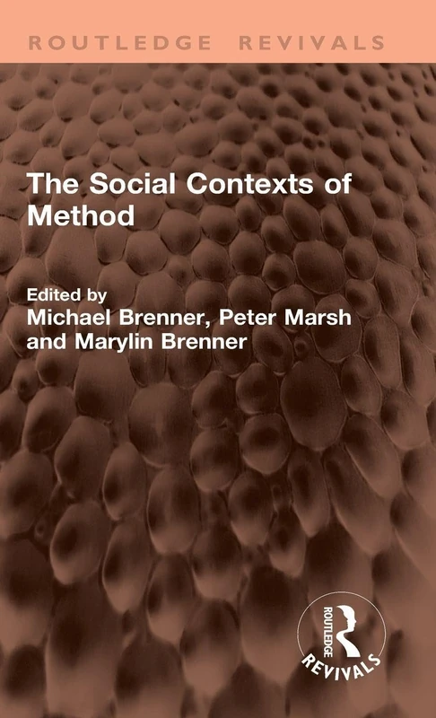 The Social Contexts of Method (Routledge Revivals)