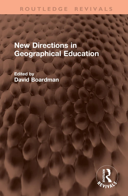 New Directions in Geographical Education (Routledge Revivals)