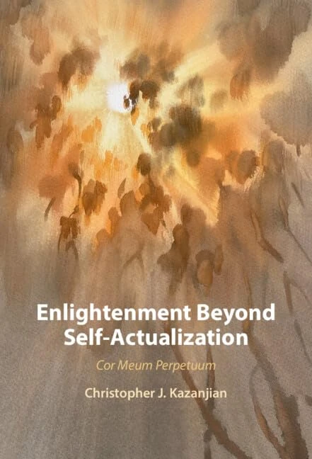 Enlightenment Beyond Self-Actualization: Cor Meum Perpetuum