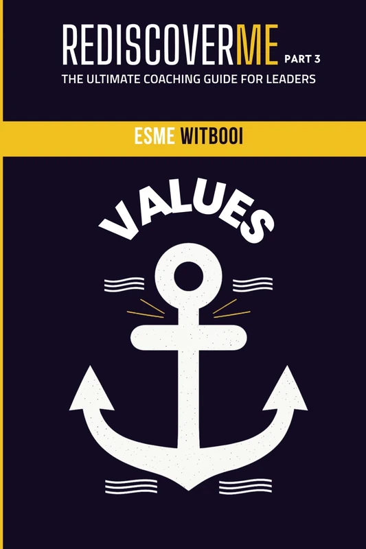 Values: The Ultimate Coaching Guide for Leaders (RediscoverMe Coaching Journeys)