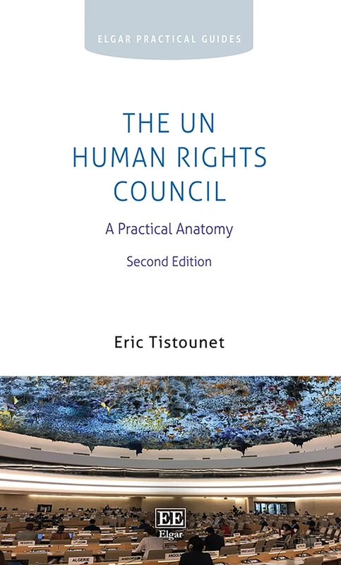 The UN Human Rights Council: A Practical Anatomy: Second Edition (Elgar Practical Guides) - Image 1