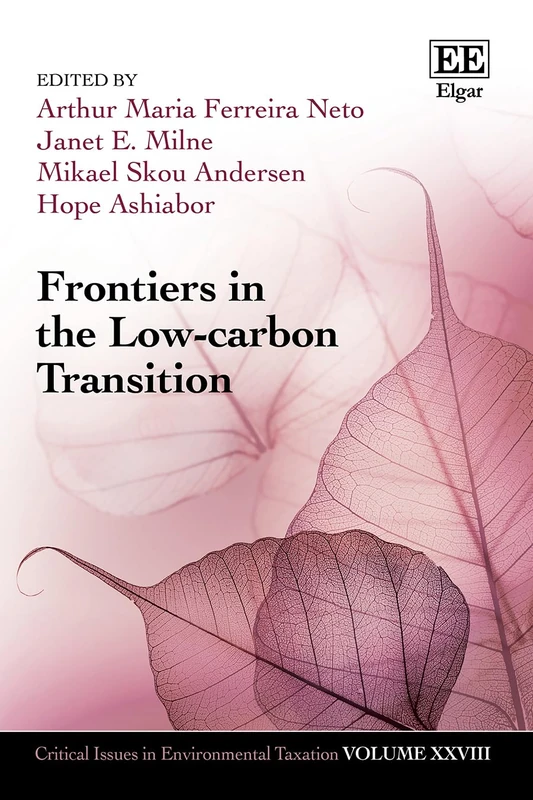 Frontiers in the Low-carbon Transition (Critical Issues in Environmental Taxation series)