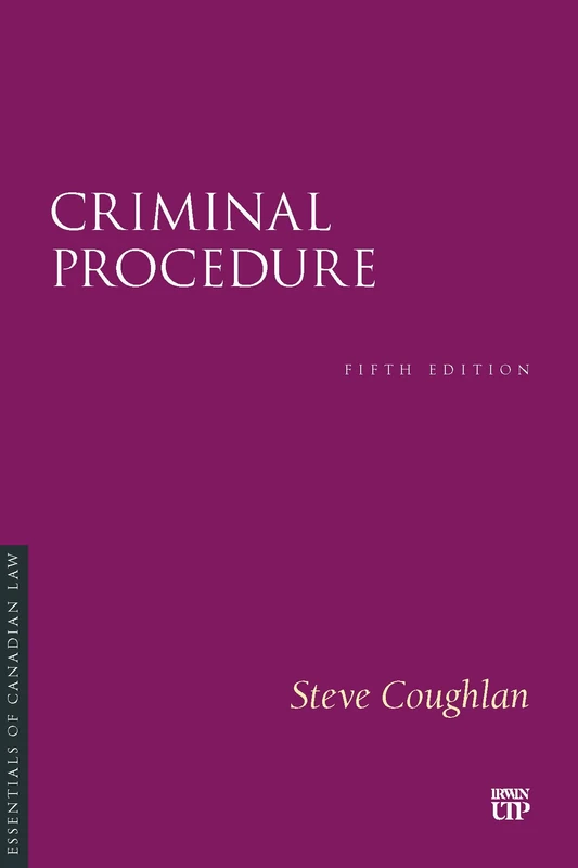 Criminal Procedure (Essentials of Canadian Law)