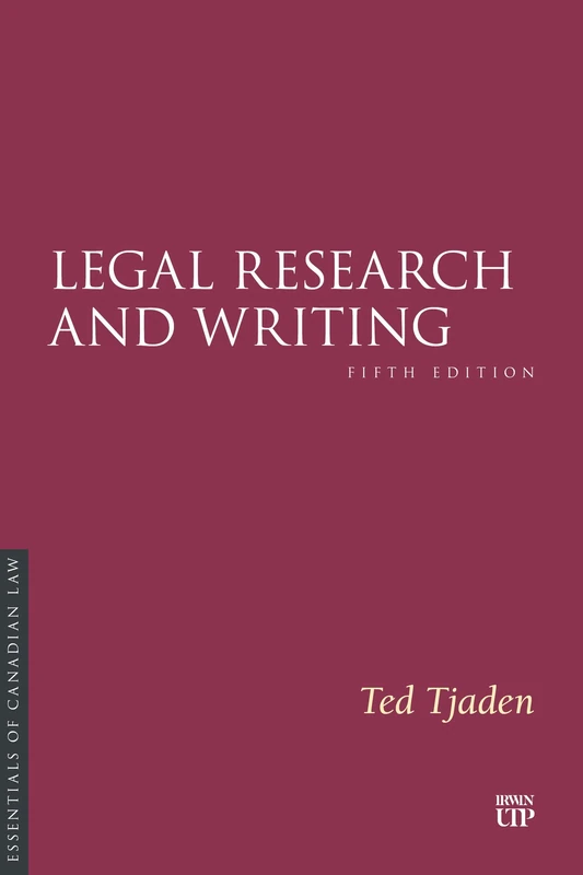 Legal Research and Writing (Essentials of Canadian Law)
