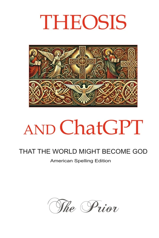 Theosis and ChatGPT: American Spelling - Image 1