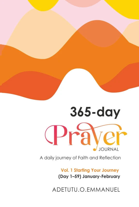 365 Day Prayer Journal Vol.1 - Daily Faith and Reflection
