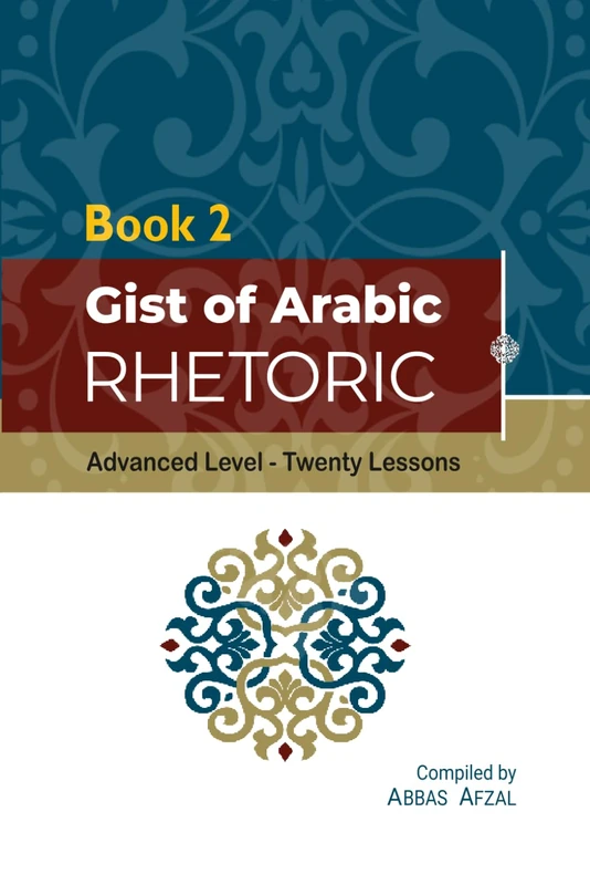 Gist Of Arabic Rhetoric Book 2