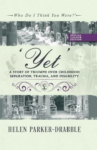 'Yet': A Story of Triumph over Childhood Separation, Trauma, and Disability (Who Do I Think You Were?®) - Image 1