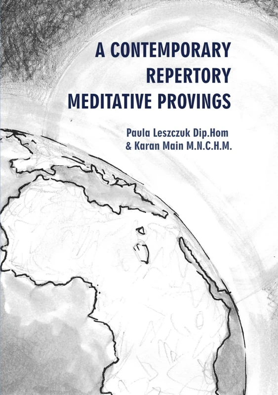 A CONTEMPORARY REPERTORY MEDITATIVE PROVINGS