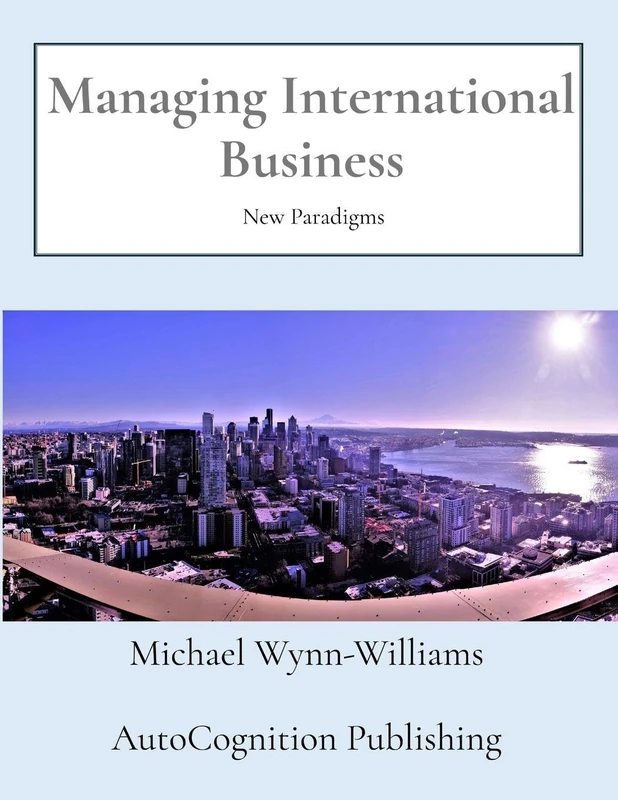Managing International Business: New Paradigms