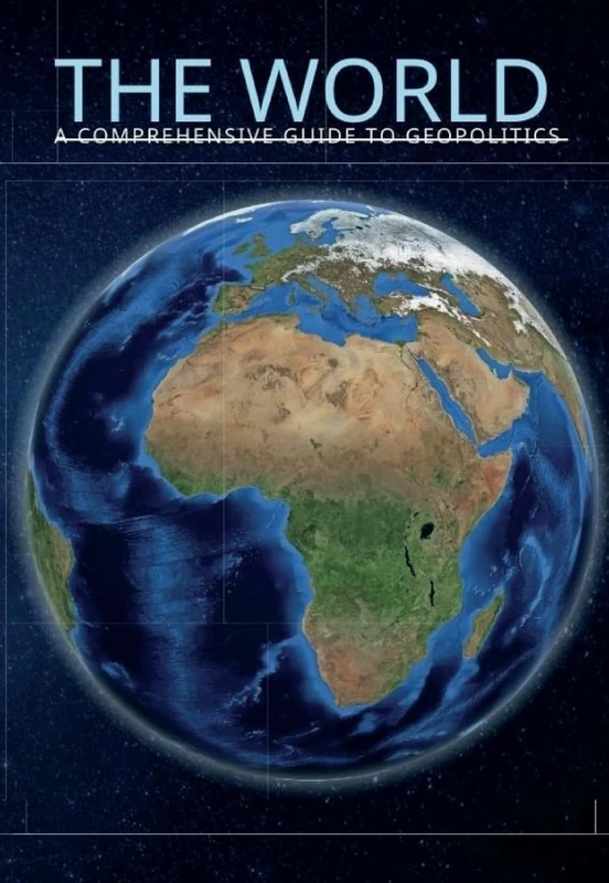 The World: A Comprehensive Guide to Geopolitics - Image 1