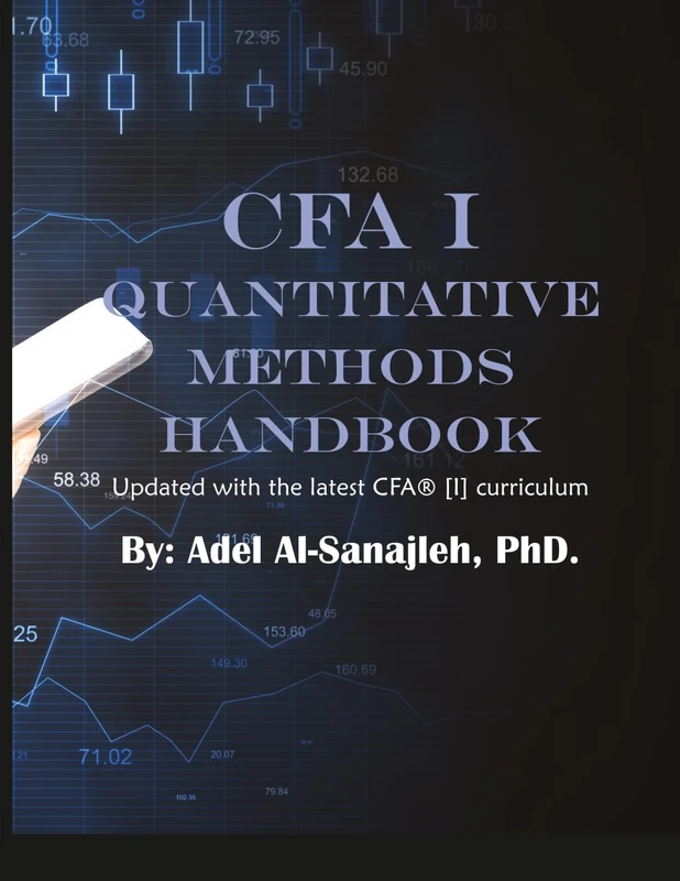 CFA I Quantitative Methods Handbook: Updated with Latest CFA I Curriculum (CFA I Exam Preparation Handbooks)