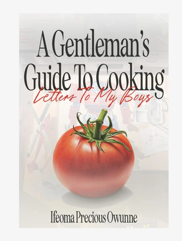A Gentleman's Guide To Cooking: Letters To My Boys - Image 1
