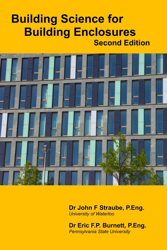 Building Science for Building Enclosures