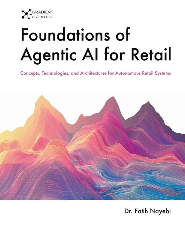 Foundations of Agentic AI for Retail: Concepts, Technologies, and Architectures for Autonomous Retail Systems