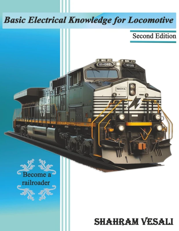 Basic Electrical Knowledge for Locomotive: Become a railroader!