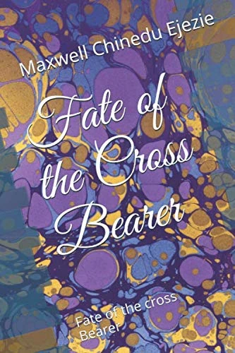 Fate of the Cross Bearer: Fate of the cross Bearer